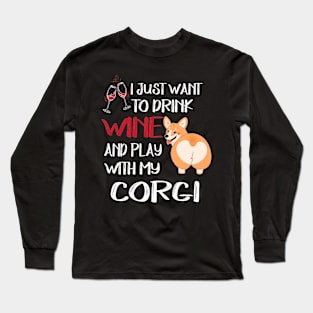 I Want Just Want To Drink Wine (127) Long Sleeve T-Shirt